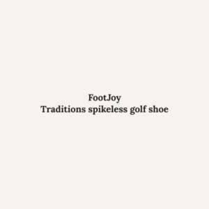 Traditions spikeless golf shoe from FootJoy